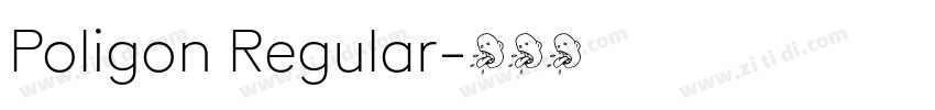 Poligon Regular字体转换